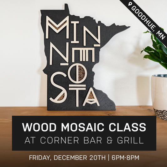 Modern Minnesota Wood Mosaic Class at Corner Bar & Grill | Dec. 20th @ 6pm