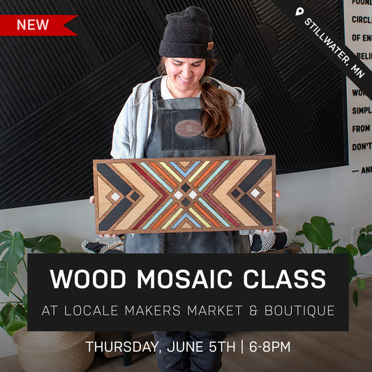 Awe & Wonder Wood Mosaic Class at Locale Makers Market & Boutique | June 5th @ 6pm | Stillwater, MN