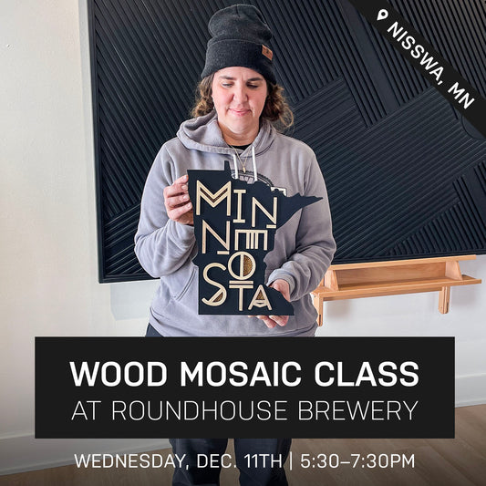 Modern Minnesota Wood Mosaic Class at Roundhouse Brewery | Dec. 11th @ 5:30pm