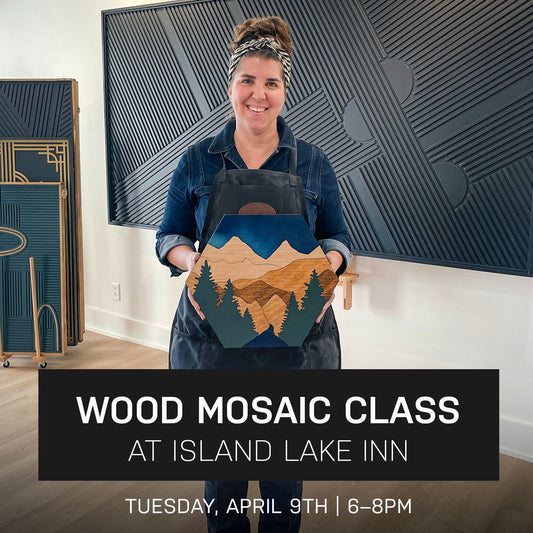 Venture Wood Mosaic Class at Island Lake Inn | April 9th @ 6pm
