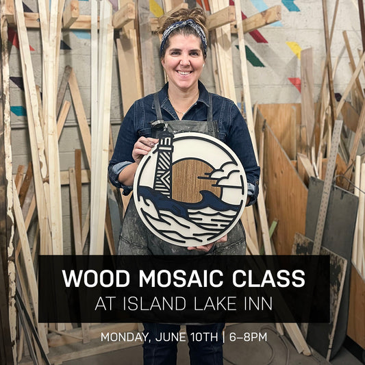 Lighthouse Wood Mosaic Class at Island Lake Inn | June 10th @ 6pm