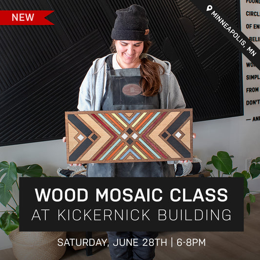 Awe & Wonder Wood Mosaic Class at Kickernick Building | June 28th @ 6pm | Minneapolis, MN