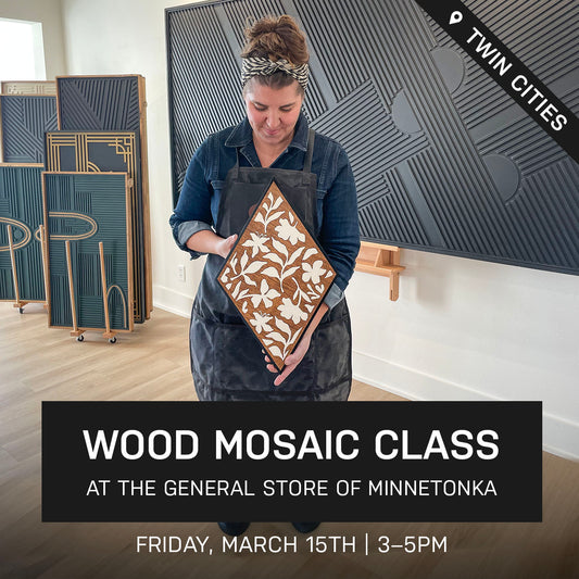 Bloom Wood Mosaic Class at the General Store Of Minnetonka | March 15th @ 3pm