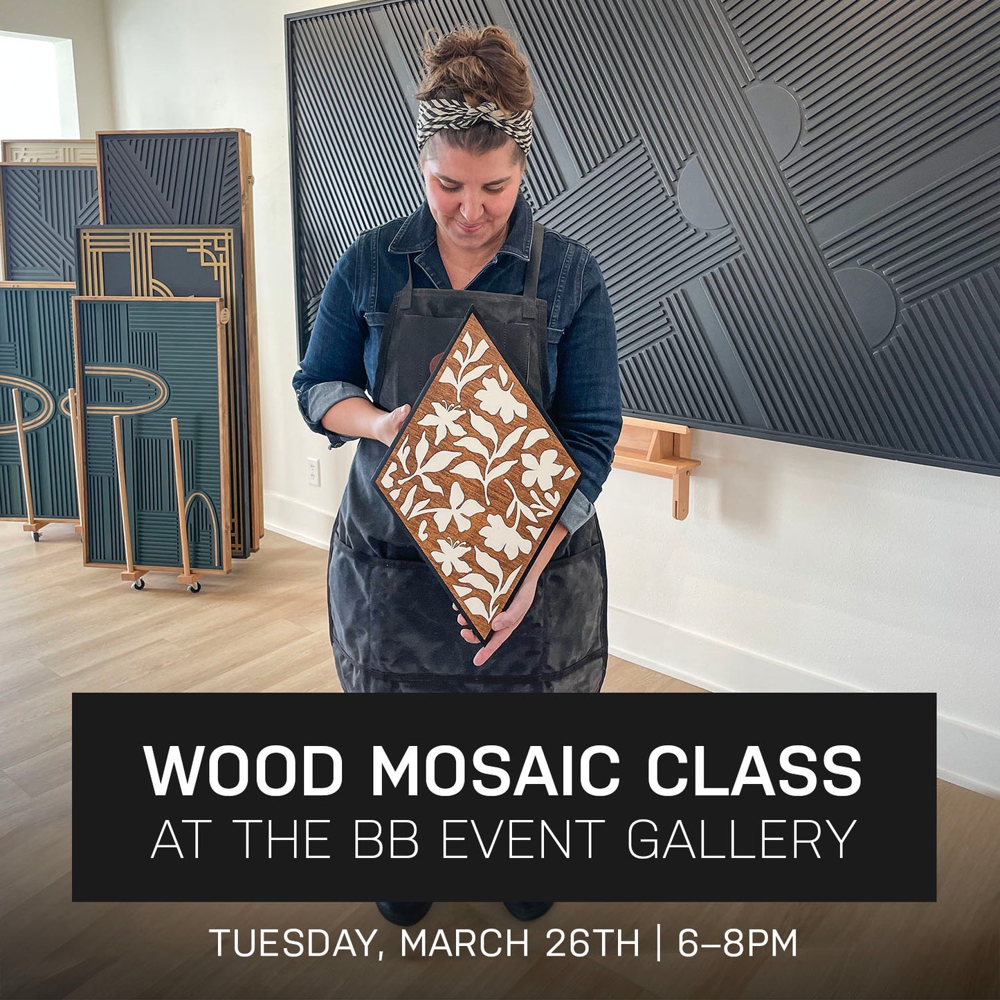Bloom Wood Mosaic Class at the BB Event Gallery | March 26th @ 6pm